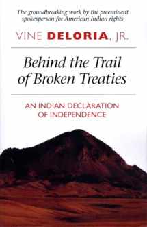 9780292707542-0292707541-Behind the Trail of Broken Treaties: An Indian Declaration of Independence