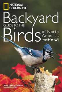 9781426207204-1426207204-National Geographic Backyard Guide to the Birds of North America (National Geographic Backyard Guides)