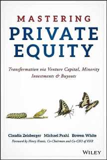 9781119327974-1119327970-Mastering Private Equity: Transformation via Venture Capital, Minority Investments and Buyouts