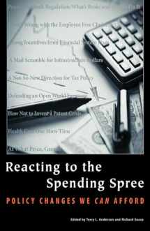 9780817930028-0817930027-Reacting to the Spending Spree: Policy Changes We Can Afford (Hoover Institution Press Publication)