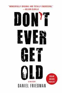 9781250028921-1250028922-Don't Ever Get Old: A Mystery (Buck Schatz Series, 1)