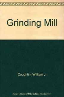 9780245520136-0245520139-The grinding mill
