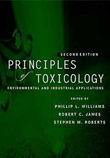 9780471459231-0471459232-Principles of Toxicology: Environmental and Industrial Applications