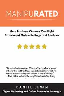 9781610352628-1610352629-Manipurated: How Business Owners Can Fight Fraudulent Online Ratings and Reviews