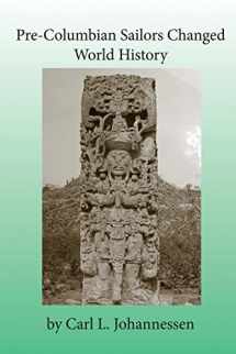 9781522732662-1522732667-Pre-Columbian Sailors Changed World History