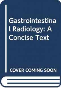 9780071053693-0071053697-Gastrointestinal Radiology: A Concise Text