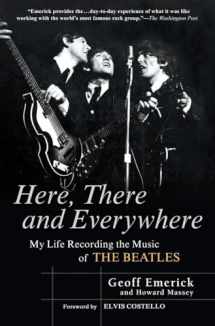 9781592402694-1592402690-Here, There and Everywhere: My Life Recording the Music of the Beatles