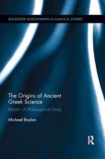 9780367868437-0367868431-The Origins of Ancient Greek Science: Blood―A Philosophical Study (Routledge Monographs in Classical Studies)
