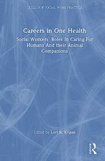 9781032371467-1032371463-Careers in One Health (Skills for Social Work Practice)