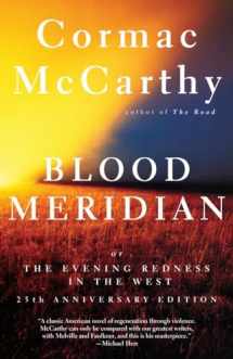 9780679728757-0679728759-Blood Meridian: Or the Evening Redness in the West