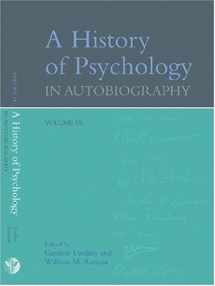 9781591477969-1591477964-A History of Psychology in Autobiography, Vol. 9