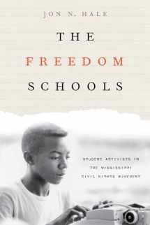 9780231175692-0231175698-The Freedom Schools: Student Activists in the Mississippi Civil Rights Movement