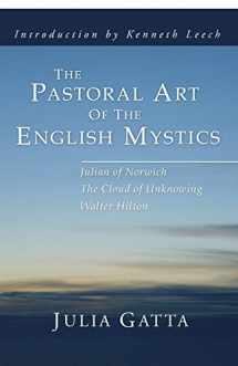 9781592444571-1592444571-The Pastoral Art of the English Mystics