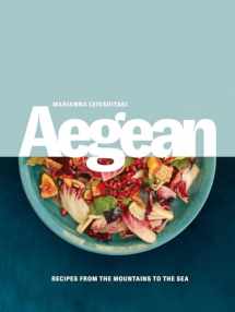 9781623718237-1623718236-Aegean: Recipes from the Mountains to the Sea