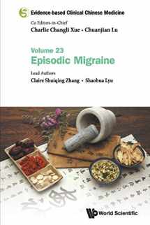 9789811235467-9811235465-Evidence-based Clinical Chinese Medicine - Volume 23: Episodic Migraine