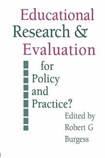 9780750701891-0750701897-Education Research and Evaluation: For Policy and Practice? (SOCIAL RESEARCH AND EDUCATIONAL STUDIES SERIES)