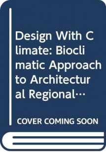 9780442011109-0442011105-Design With Climate: Bioclimatic Approach to Architectural Regionalism