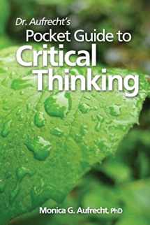 9781492233916-1492233919-Dr. Aufrecht's Pocket Guide to Critical Thinking