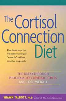 9780897934503-0897934504-The Cortisol Connection Diet: The Breakthrough Program to Control Stress and Lose Weight