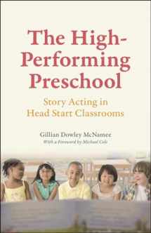 9780226260952-022626095X-The High-Performing Preschool: Story Acting in Head Start Classrooms