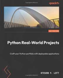 9781803246765-1803246766-Python Real-World Projects: Craft your Python portfolio with deployable applications