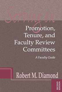 9781882982493-1882982495-Serving on Promotion, Tenure, and Faculty Review Committees: A Faculty Guide