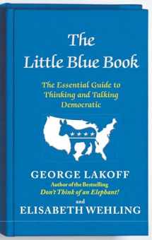 9781476700014-147670001X-The Little Blue Book: The Essential Guide to Thinking and Talking Democratic