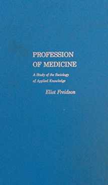 9780060422059-006042205X-Profession of Medicine: A Study of the Sociology of Applied Knowledge
