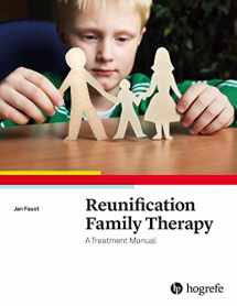 9780889374911-0889374910-Reunification Family Therapy: Treatment Manual