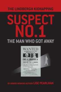 9781587904950-1587904950-The Lindbergh Kidnapping Suspect No. 1: The Man Who Got Away
