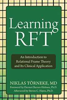 9781572249066-1572249064-Learning RFT: An Introduction to Relational Frame Theory and Its Clinical Application