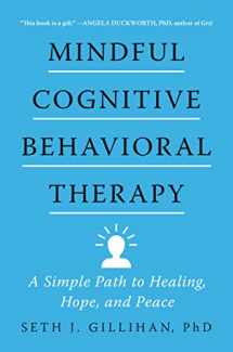 9780063075719-0063075717-Mindful Cognitive Behavioral Therapy: A Simple Path to Healing, Hope, and Peace