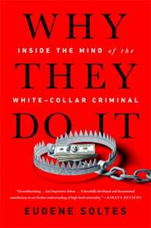 9781541774179-1541774175-Why They Do It: Inside the Mind of the White-Collar Criminal