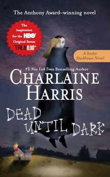 9780441008537-0441008534-Dead Until Dark (Sookie Stackhouse/True Blood, Book 1)