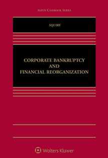 9781454875086-1454875089-Corporate Bankruptcy and Financial Reorganization: [Connected Ebook] (Aspen Casebook)