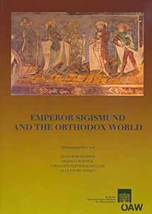 9783700166856-3700166850-Emperor Sigismund and the Orthodox World (Denkschriften der phil.-hist. Klasse) (German and English Edition)