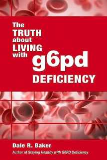 9781483999951-1483999955-The Truth About Living With G6PD Deficiency