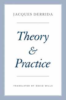 9780226829357-0226829359-Theory and Practice (The Seminars of Jacques Derrida)