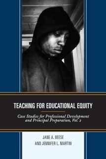 9781475821918-1475821913-Teaching for Educational Equity: Case Studies for Professional Development and Principal Preparation (Volume 2)