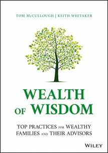 9781119827702-1119827701-Wealth of Wisdom: Top Practices for Wealthy Families and Their Advisors