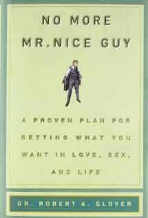 9780762415335-0762415339-No More Mr Nice Guy: A Proven Plan for Getting What You Want in Love, Sex, and Life