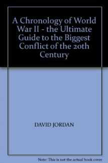 9781840139570-1840139579-A Chronology of World War II - the Ultimate Guide to the Biggest Conflict of the 20th Century