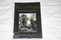 9780745613543-0745613543-Fields of Vision: Landscape Imagery and National Identity in England and the United States (Human Geography)