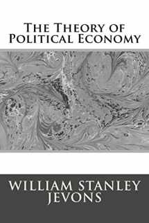 9781974590117-1974590119-The Theory of Political Economy
