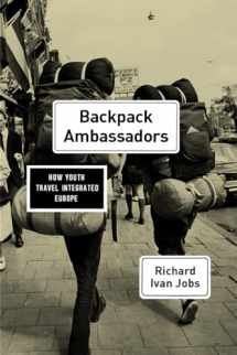 9780226462035-022646203X-Backpack Ambassadors: How Youth Travel Integrated Europe