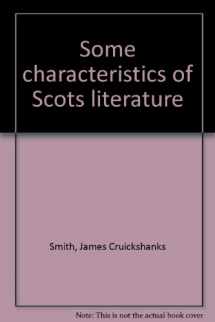 9780841415379-0841415374-Some characteristics of Scots literature