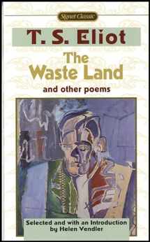 9780451526847-0451526848-The Waste Land and Other Poems: Including The Love Song of J. Alfred Prufrock