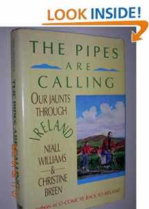 9780939149339-0939149338-The Pipes Are Calling: Our Jaunts Through Ireland