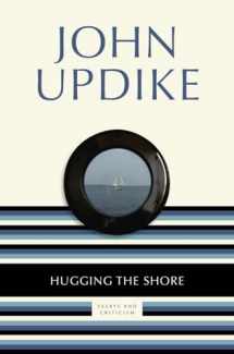 9780812983784-0812983785-Hugging the Shore: Essays and Criticism