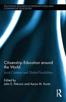 9780415721066-0415721067-Citizenship Education around the World: Local Contexts and Global Possibilities (Routledge Research in International and Comparative Education)
